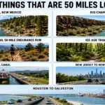 7-things-that-are-50-miles-long